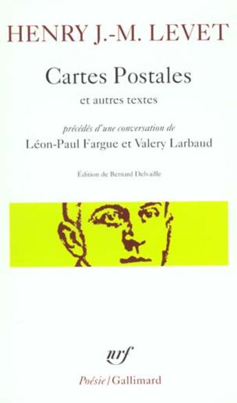 Couverture du livre « Cartes postales et autres textes ; conversation de Léon-Paul Fargue et Valery Larbaud » de Henry Jean-Marie Levet aux éditions Gallimard