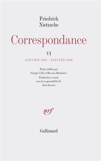 Couverture du livre « Correspondance Tome 6 » de Friedrich Nietzsche aux éditions Gallimard