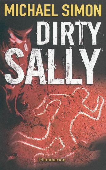 Couverture du livre « Dirty Sally » de Michael Simon aux éditions Flammarion