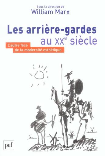 Couverture du livre « Arriere-gardes au vingtieme siecle (les) » de William Marx aux éditions Puf