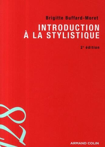 Couverture du livre « Introduction à la stylistique » de Buffard-Moret-B aux éditions Armand Colin