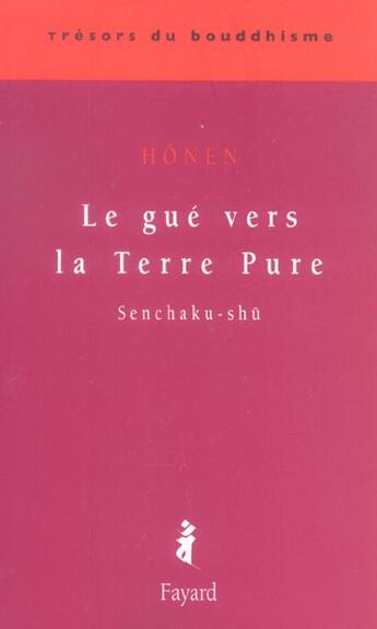 Couverture du livre « Le gué vers la terre pure » de Honen aux éditions Fayard