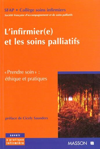 Couverture du livre « L'infirmier(e) et les soins palliatifs ; prendre soin ; éthique et pratiques » de  aux éditions Elsevier-masson