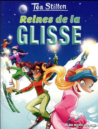 Couverture du livre « Les Téa sisters - le collège de Raxford t.25 : reines de la glisse » de Tea Stilton aux éditions Albin Michel Jeunesse