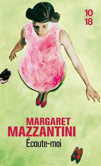 Couverture du livre « Écoute-moi » de Margaret Mazzantini aux éditions 10/18