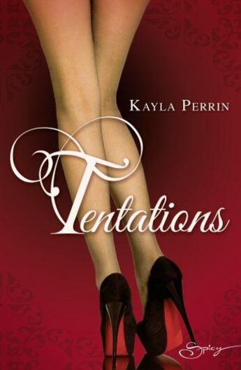 Couverture du livre « Tentations » de Kayla Perrin aux éditions Harlequin