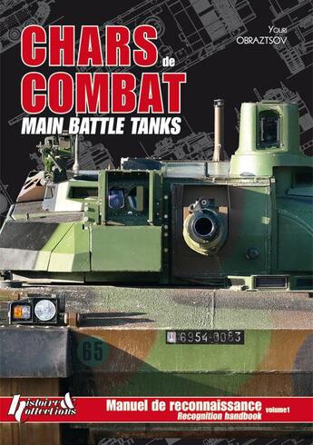 Couverture du livre « Chars de combat ; main battle tanks ; manuel de reconnaissance » de Youri Obraztsov aux éditions Histoire Et Collections