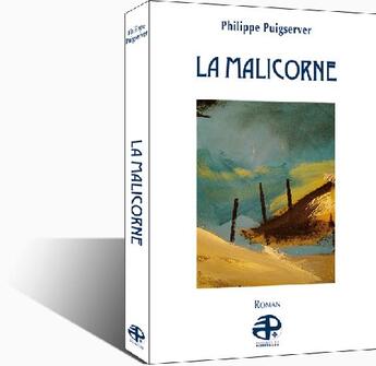 Couverture du livre « La malicorne » de Philippe Puigserver aux éditions Pierregord