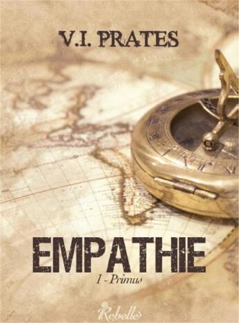 Couverture du livre « Empathie : 1 - primus » de Vania Prates aux éditions Rebelle