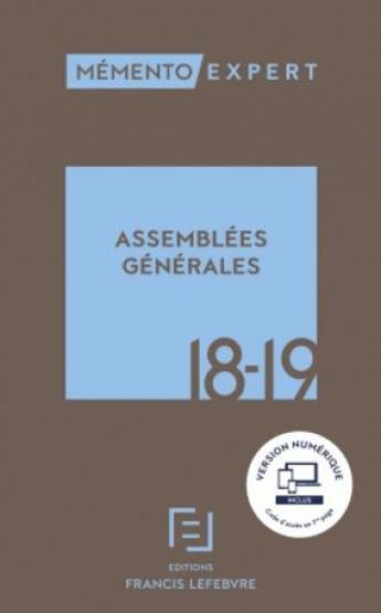 Couverture du livre « Mémento expert ; assemblées générales (édition 2018/2019) » de  aux éditions Lefebvre