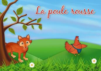 Couverture du livre « La poule rousse » de Michel Kieffer et Delphine Reneaux aux éditions Mk67