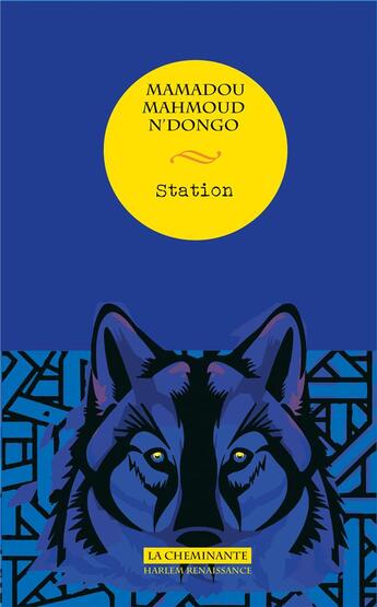 Couverture du livre « Station » de Mamadou Mahmoud N'Dongo aux éditions La Cheminante