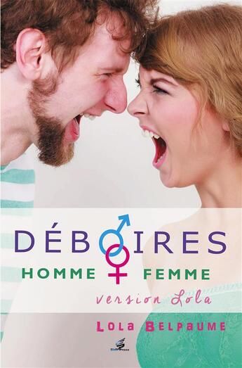 Couverture du livre « Deboires homme - femme » de Belpaume Lola aux éditions Sidh Press