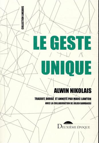 Couverture du livre « Le geste unique » de Alwin Nikolais aux éditions Deuxieme Epoque