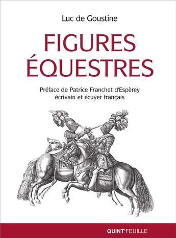 Couverture du livre « Figures équestres » de Luc De Goustine aux éditions Quint Feuille