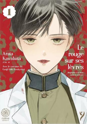 Couverture du livre « Le rouge sur ses lèvres Tome 1 » de Arata Kawabata aux éditions Noeve Grafx