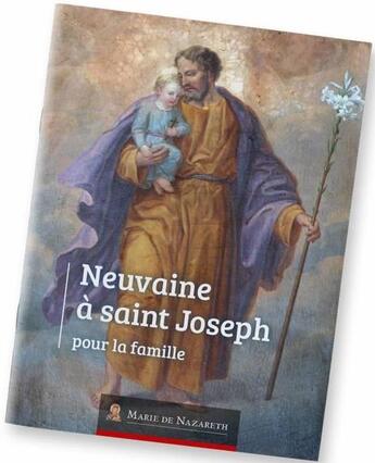 Couverture du livre « Neuvaine à saint Joseph ; pour la famille » de  aux éditions Marie De Nazareth