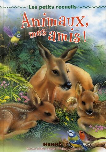 Couverture du livre « Animaux mes amis ! - les petits recueils » de Vedere D'Auria aux éditions Hemma