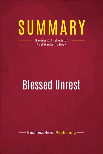 Couverture du livre « Summary : blessed unrest (review and analysis of Paul Hawken's book) » de Businessnews Publish aux éditions Political Book Summaries