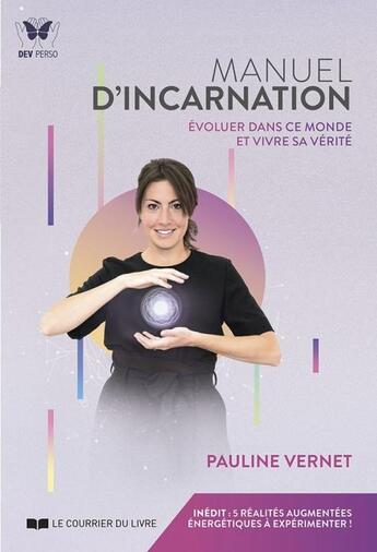 Couverture du livre « Manuel d'incarnation » de Pauline Vernet aux éditions Courrier Du Livre