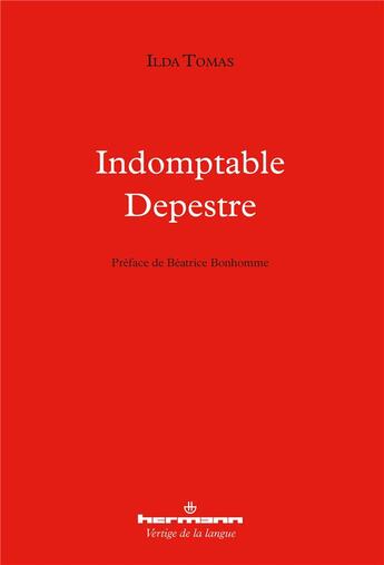 Couverture du livre « Indomptable depestre » de Ilda Tomas aux éditions Hermann