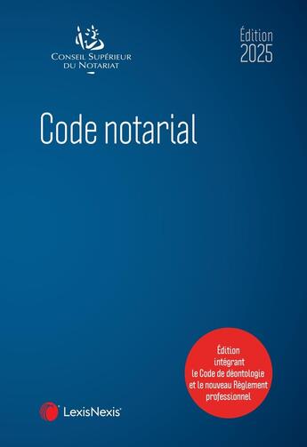 Couverture du livre « Code notarial (édition 2025) » de Jean-Francois Pillebout et Frederic Hebert aux éditions Lexisnexis