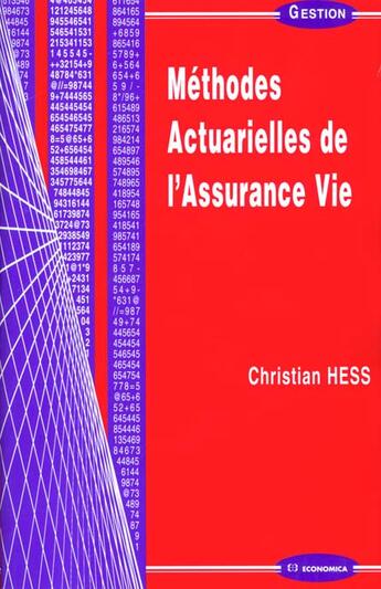 Couverture du livre « Methodes Actuarielles De L'Assurance Vie » de Christian Hess aux éditions Economica