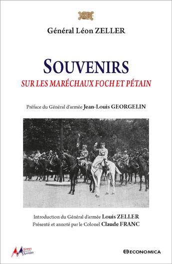 Couverture du livre « Souvenirs sur les maréchaux Foch et Pétain » de Léon Zeller aux éditions Economica