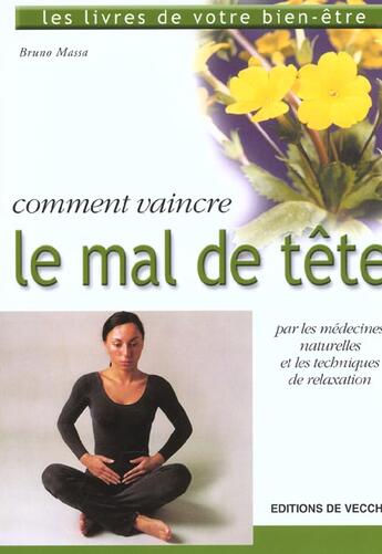 Couverture du livre « Vaincre le mal de tete » de Massa aux éditions De Vecchi