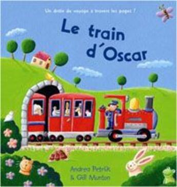 Couverture du livre « Le train d'oscar » de Petrlik et Munton aux éditions Succes Du Livre