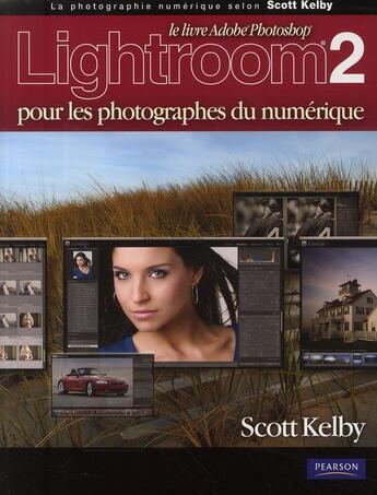 Couverture du livre « Lightroom 2.0 ; pour les photographes du numérique » de Scott Kelby aux éditions Pearson