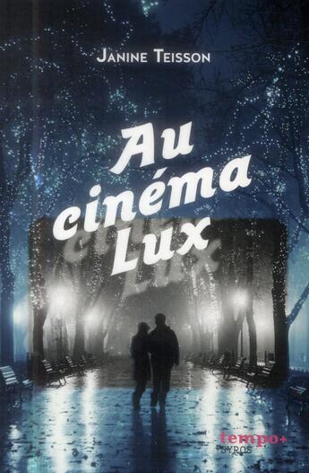 Couverture du livre « Au cinéma Lux » de Janine Teisson aux éditions Syros