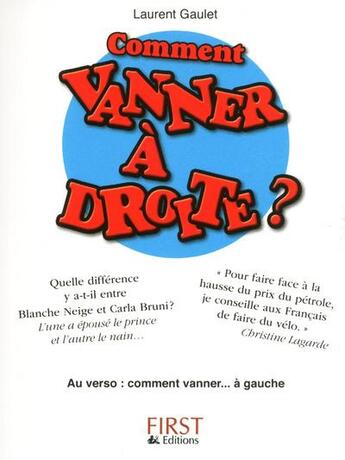 Couverture du livre « Comment vanner à droite ; comment vanner à gauche » de Laurent Gaulet aux éditions First