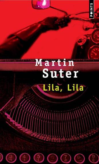 Couverture du livre « Lila, Lila » de Martin Suter aux éditions Points