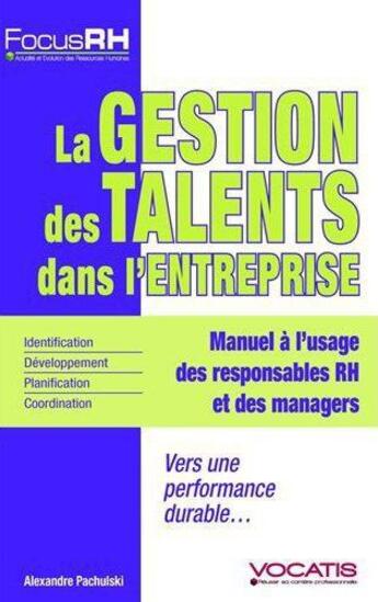 Couverture du livre « La gestion des talents dans l'entreprise » de Alexandre Pachulski aux éditions Studyrama