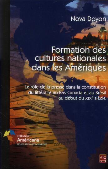 Couverture du livre « Formation des cultures nationales dans les ameriques » de Nova Doyon aux éditions Presses De L'universite De Laval