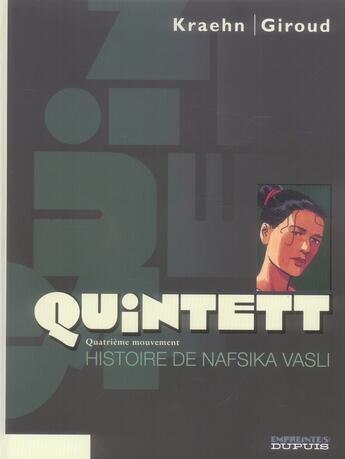 Couverture du livre « Quintett Tome 4 : histoire de nafsika vasli » de Jean-Charles Kraehn et Giulio De Vita et Frank Giroud aux éditions Dupuis