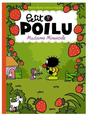 Couverture du livre « Petit Poilu Tome 20 : Madame Minuscule » de Pierre Bailly et Celine Fraipont aux éditions Dupuis