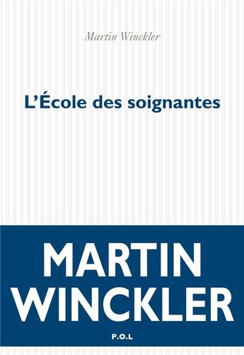 Couverture du livre « L'école des soignantes » de Martin Winckler aux éditions P.o.l