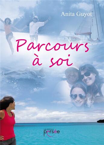 Couverture du livre « Parcours à soi » de Anita Guyot aux éditions Persee