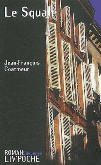 Couverture du livre « Le squale » de Jean-Francois Coatmeur aux éditions Liv'editions