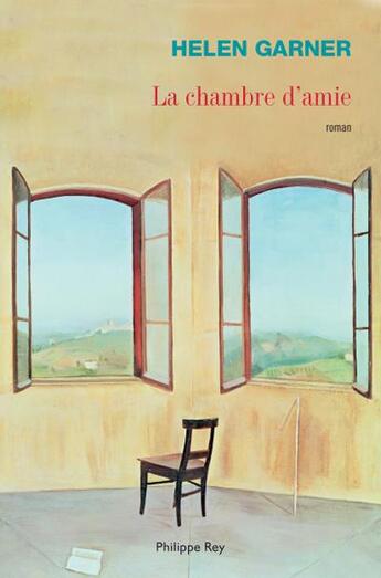 Couverture du livre « La chambre d'amie » de Helen Garner aux éditions Philippe Rey