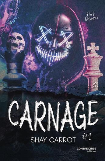 Couverture du livre « Carnage Tome 1 » de Shay Carrot aux éditions Contre-dires