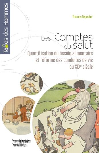 Couverture du livre « Les comptes du salut : Quantification du besoin alimentaire et réforme des conduites de vie au XIXe siècle » de Thomas Depecker aux éditions Pu Francois Rabelais