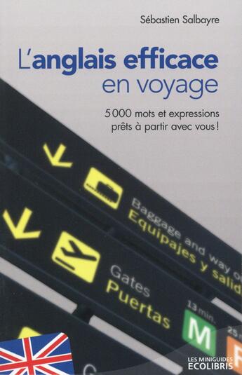 Couverture du livre « L'anglais efficace en voyage » de Sebastien Salbayre aux éditions Ixelles