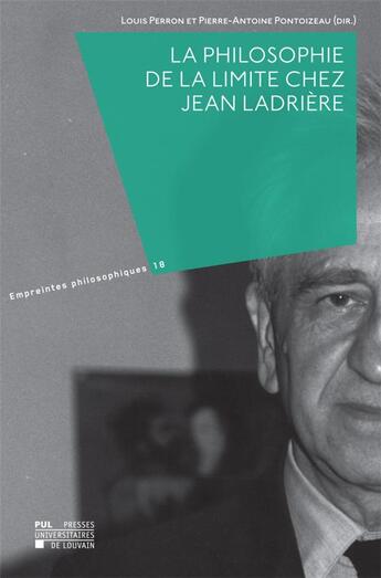 Couverture du livre « La philosophie de la limite chez jean ladriere » de Perron Louis aux éditions Pu De Louvain