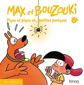 Couverture du livre « Max et Bouzouki T.4 ; pique et nique et... petites paniques » de Falzar et David Evrard aux éditions Kennes Editions