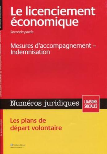 Couverture du livre « Le licenciement économique ; seconde partie ; mesures d'accompagnement ; indemnisation ; les plans de départ volontaire (2e édition) » de  aux éditions Liaisons