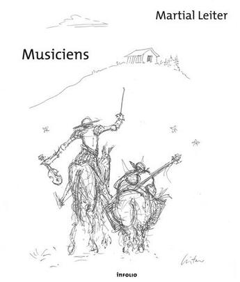 Couverture du livre « Musiciens » de Martial Leiter aux éditions Infolio