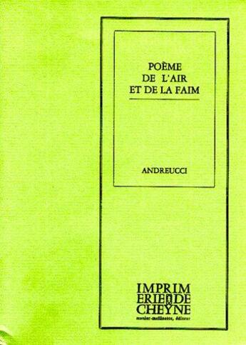 Couverture du livre « Poème de l'air et de la faim » de Alain Andreucci aux éditions Cheyne